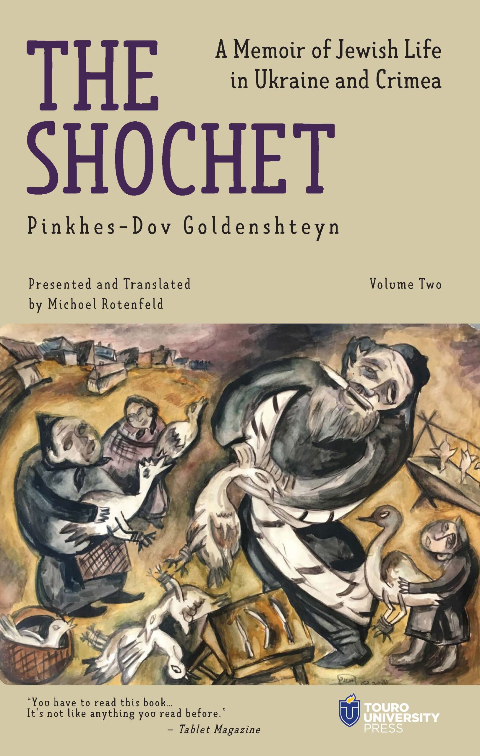 The Shochet (Volume II): A Memoir of Jewish Life in Ukraine and Crimea